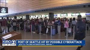 Seattle-Tacoma Airport Faces Delays Following ‘Possible Cyberattack’